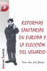 REFORMAS SANITARIAS EN EUROPA Y LA ELECCI�N DEL USUARIO