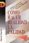 CMO HACER REALIDAD LA CALIDAD