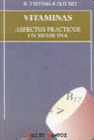 VITAMINAS. ASPECTOS PR�CTICOS EN MEDICINA