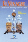 EL VINAGRE. CARACTER�STICAS, ATRIBUTOS Y CONTROL DE CALIDAD