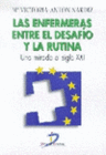 LAS ENFERMERAS. ENTRE EL DESAF�O Y LA RUTINA