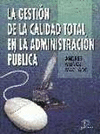 LA GESTIN DE LA CALIDAD TOTAL EN LA ADMINISTRACIN PBLICA