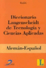 DICCIONARIO LANGENSCHEIDT DE TECNOLOGA Y CIENCIAS APLICADAS