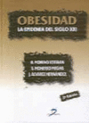 OBESIDAD. LA EPIDEMIA DEL SIGLO XXI. 2� EDICI�N