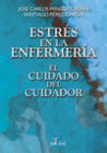 ESTRS EN LA ENFERMERA. EL CUIDADO DEL CUIDADOR. INCLUYE CD-ROM