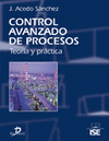 CONTROL AVANZADO DE PROCESOS. TEORA Y PRCTICA