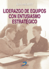 LIDERAZGO DE EQUIPOS CON ENTUSIASMO ESTRATGICO