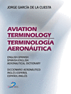 AVIATION TERMINOLOGY / TERMINOLOGÍA AERONÁUTICA
