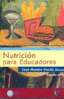 NUTRICI�N PARA EDUCADORES. 2� EDICI�N. INCLUYE CD-ROM