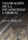 VALORACION DE LA INCAPACIDAD LABORAL