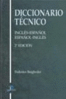 DICCIONARIO TECNICO. INGLES-ESPAÑOL/ESPAÑOL-INGLES. 2ª EDICION.