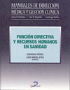 FUNCI�N DIRECTIVA Y RECURSOS HUMANOS EN SANIDAD