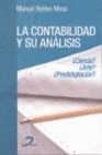 LA CONTABILIDAD Y SU ANALISIS. �CIENCIA?. �ARTE?. �PRESTIDIGITACION?.