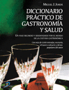 DICCIONARIO PRCTICO DE GASTRONOMA Y SALUD
