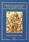 CONDUCTA ALIMENTARIA Y SUS ALTERACIONES EN LA PICARESCA ESPAOLA