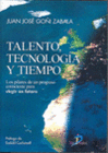 TALENTO, TECNONOLOGA Y TIEMPO