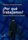 �POR QU� TRABAJAMOS?