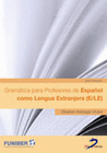GRAMTICA PARA PROFESORES DE ESPAOL COMO LENGUA EXTRANJERA (E/LE)