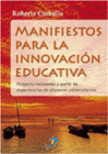 MANIFIESTOS PARA LA INNOVACI�N EDUCATIVA