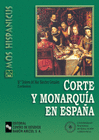 CORTE Y MONARQU�A EN ESPA�A