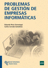 PROBLEMAS DE GESTI�N DE EMPRESAS INFORM�TICAS