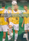 MANUAL DE ENTRENAMIENTO DE F�TBOL. 144 PROGRAMAS DE ENTRENAMIENTO
