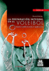 LA PREPARACIN INTEGRAL EN EL VOLEIBOL. 1000 EJERCICIOS Y JUEGOS (3 VOLUMENES)