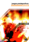 JUEGOS PREDEPORTIVOS EN GRUPO