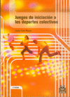 JUEGOS DE INICIACI�N A LOS DEPORTES COLECTIVOS