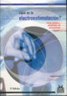�QU� ES LA ELECTROESTIMULACI�N?: TEOR�A, PR�CTICA Y METODOLOG�A DEL ENTRENAMIENTO