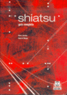 SHIATSU. GU�A COMPLETA