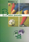F�TBOL A BAL�N PARADO