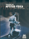 PRUEBAS DE APTITUD F�SICA