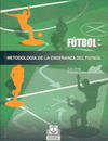 METODOLOG�A DE LA ENSE�ANZA DEL F�TBOL