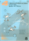 L'EDUCACI� F�SICA A L'AULA 4. 2N CICLE DE PRIM�RIA. QUADERN DE L'ALUMNE