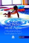LOS BEB�S EN EL AGUA. UNA EXPERIENCIA FASCINANTE(COLOR). LIBRO + DVD