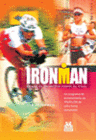 IRONMAN. PROGRAMA DE ENTRENAMIENTO DE TRIATL�N DE OCHO HORAS SEMANALES