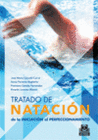 TRATADO DE NATACI�N. DE LA INICIACI�N AL PERFECCIONAMIENTO