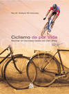 CICLISMO DE POR VIDA. MONTAR EN BICICLETA HASTA LOS CIEN AOS