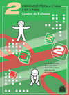 L'EDUCACI� F�SICA A L'AULA 2. QUADERN DE L'ALUMNE