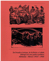 DE POSADA A ISOTYPE DE KOLLOWITZ A CATLETT ALEMANIA MEXICO 1900 1968