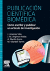 PUBLICACION CIENTIFICA BIOMEDICA: COMO ESCRIBIR Y PUBLICAR UN ARTICULO DE INVESTIGACION