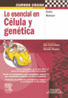 LO ESENCIAL EN CELULA Y GENETICA. INCLUYE PLATAFORMA ONLINE DE AUTOEVALUACION