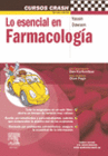 LO ESENCIAL EN FARMACOLOG�A.