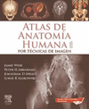 ATLAS DE ANATOMIA HUMANA POR TECNICAS DE IMAGEN + STUDENT CONSULT