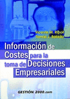 INFORMACI�N DE COSTES PARA LA TOMA DE DECISIONES EMPRESARIALES