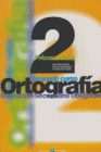 ORTOGRAFIA 2 ESO