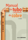 MANUAL DE TUBO Y ACCESORIOS DE COBRE. 2. EDICIN