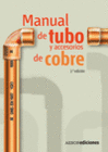 MANUAL DE TUBO Y ACCESORIOS DE COBRE. 2.� EDICI�N