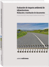 EVALUACION DE IMPACTO AMBIENTAL DE INFRAESTRUCTURAS. REDACCION Y TRAMITACION DE DOCUMENTOS